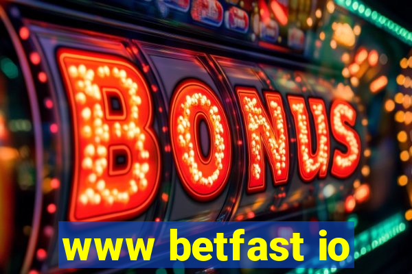 www betfast io